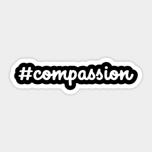 #compassion Sticker
